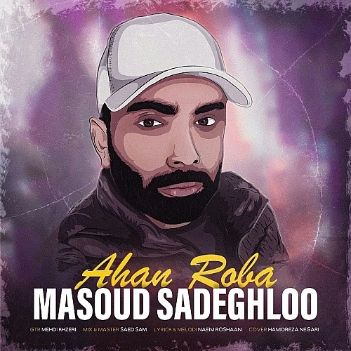Cover artwork for Ahan Roba by Masoud Sadeghloo